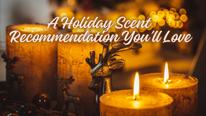 A Holiday Scent Recommendation You’ll Fall in Love With: Almond Blackberry Sage Soy Candle and Cranberry Spice Soy Candle