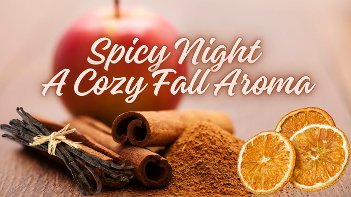 The Magic of Hand-Poured Soy Candles: Spicy Night and Seasonal Aromas for a Cozy Fall